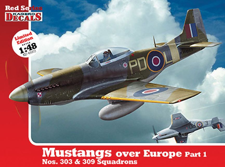 1/48 Mustangs over Europe: Part 1. Nos. 303 & 309 Squadrons
