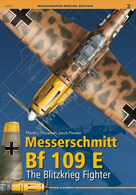 Messerschmitt BF 109 E.: The Blitzkrieg Fighter