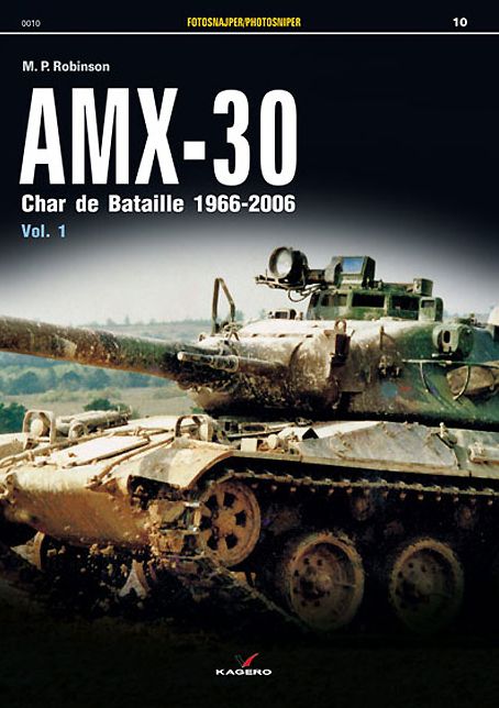 AMX-30: Char de Bataille 1966-2006 Vol. I