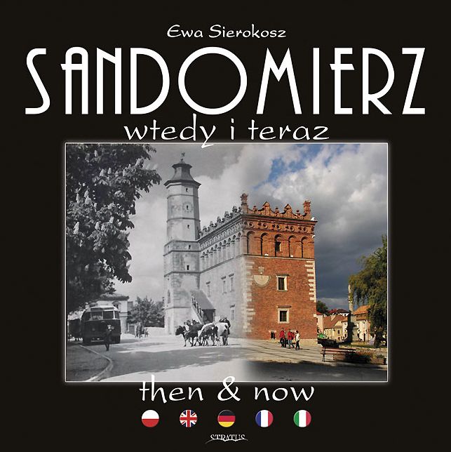 Sandomierz Then and Now