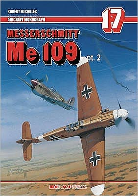 Messerschmitt Me 109: Variants F to K PT. 2