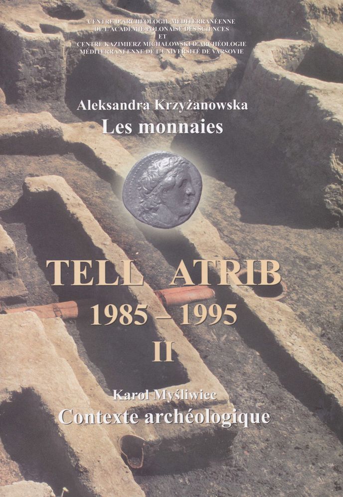 Tell Atrib II, Les monnaies, Contexte archeologique, Tell Atrib 1985-1995
