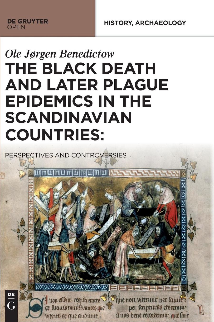 The Black Death and Later Plague Epidemics in the Scandinavian Countries:: Perspectives and Controversies