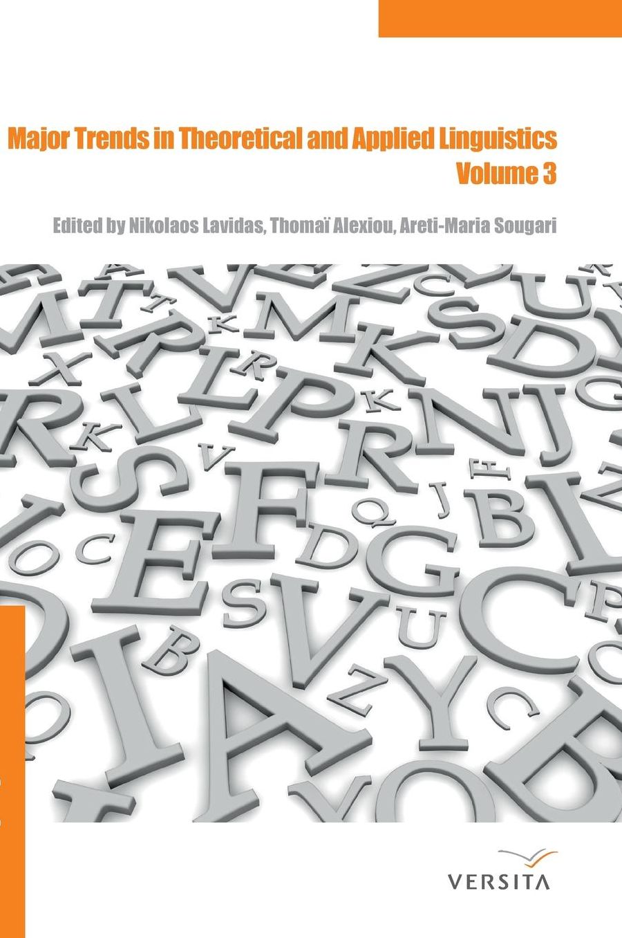 Major Trends in Theoretical and Applied Linguistics 3: Selected Papers from the 20th ISTAL