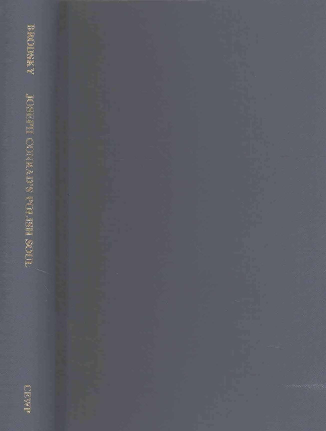 Joseph Conrad's Polish Soul: Realms of Memory and Self