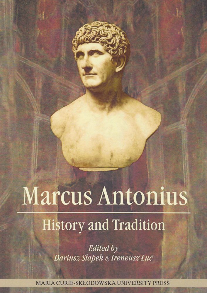 Marcus Antonius: History and Tradition