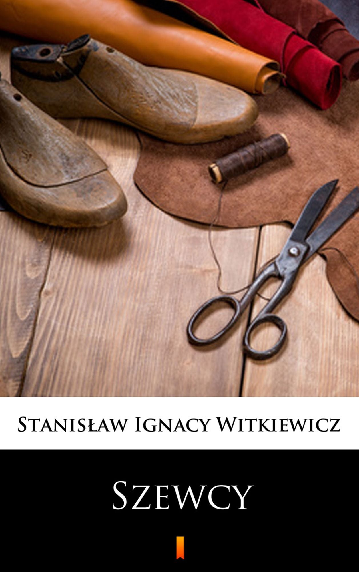 Szewcy: Naukowa sztuka ze spiewkami" w trzech aktach