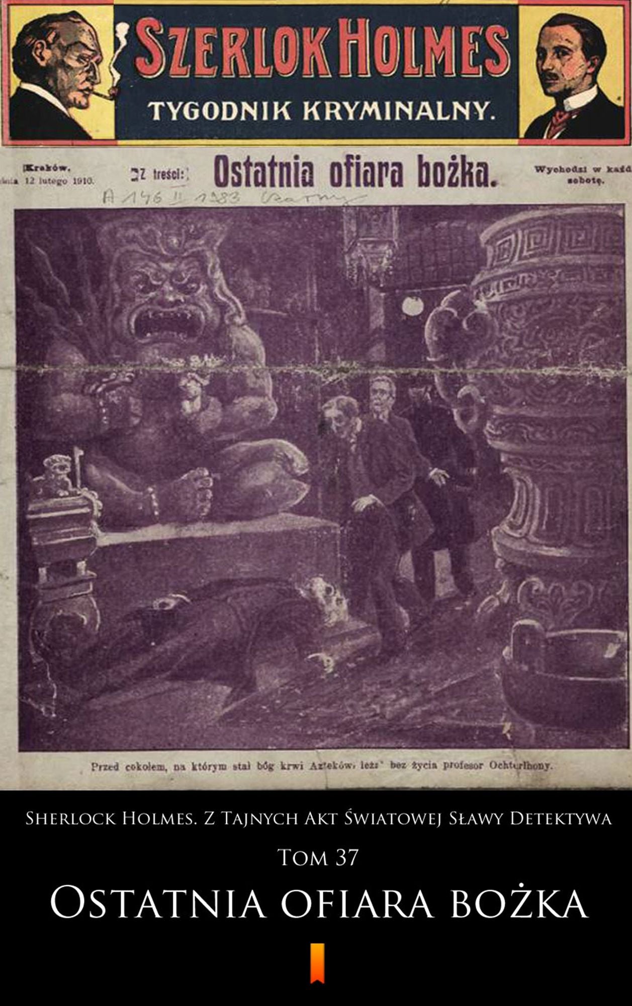 Sherlock Holmes. Z Tajnych Akt Swiatowej Slawy Detektywa: Tom 37: Ostatnia ofiara bo