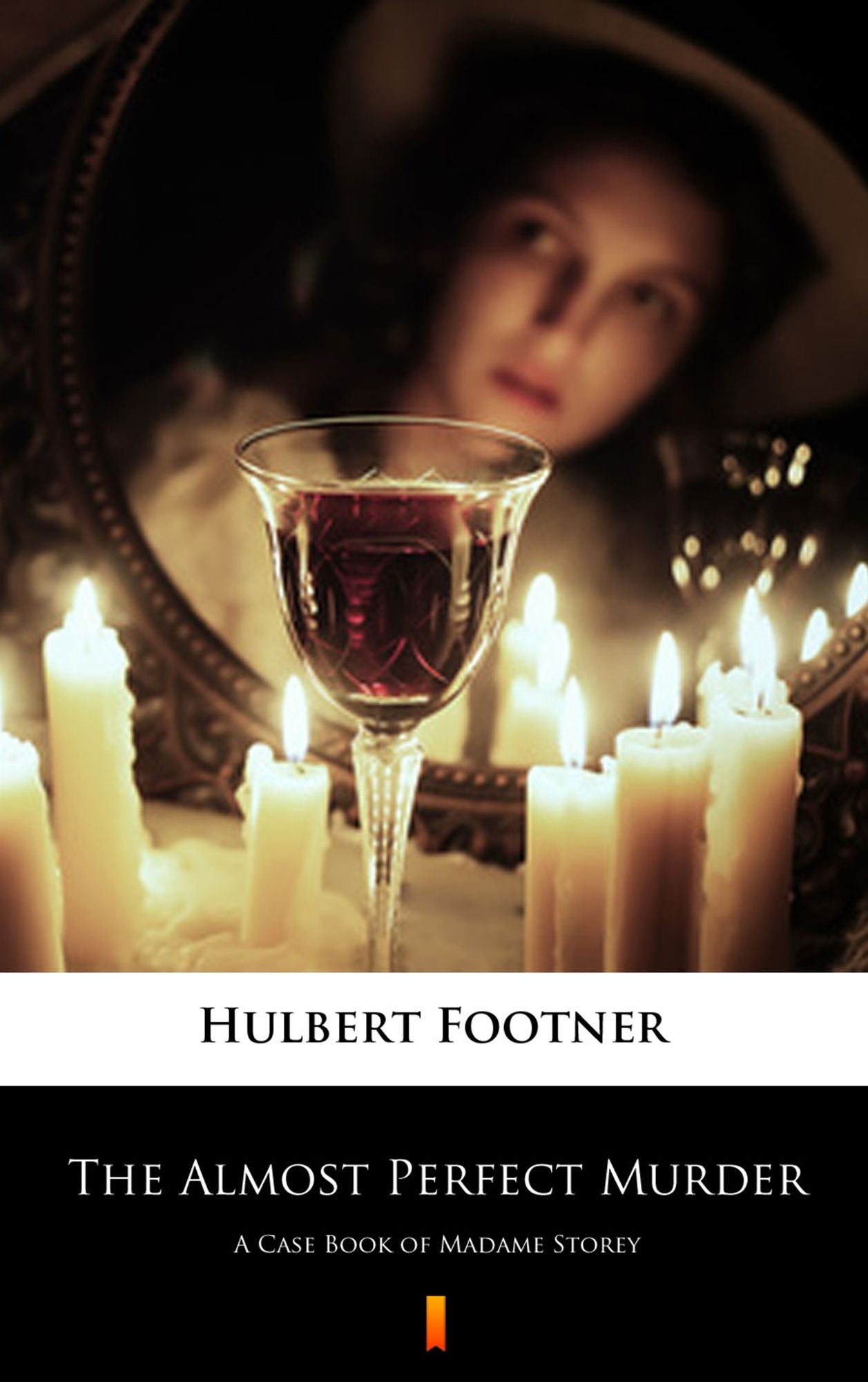 The Almost Perfect Murder: A Case Book of Madame Storey