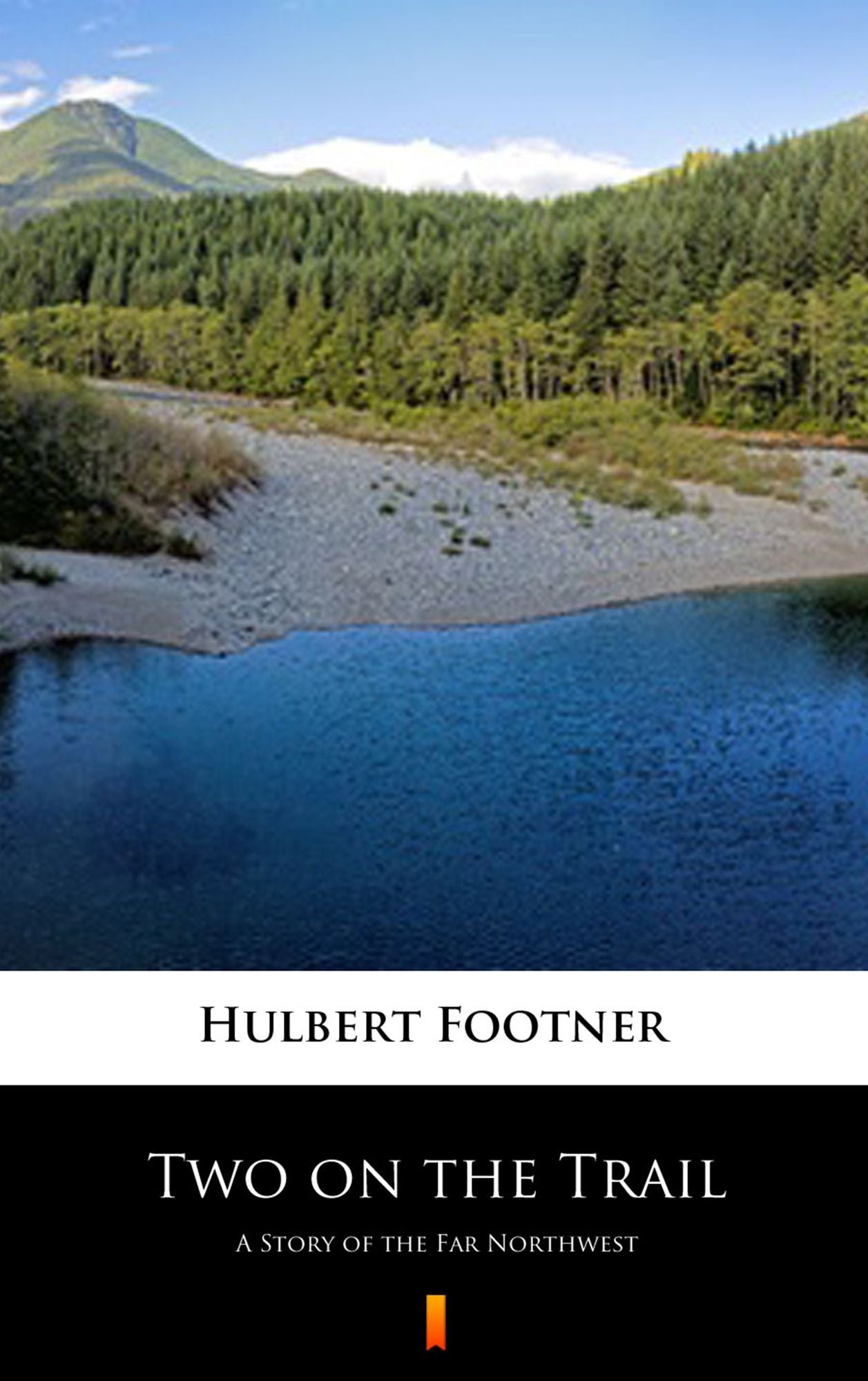 Two on the Trail: A Story of the Far Northwest