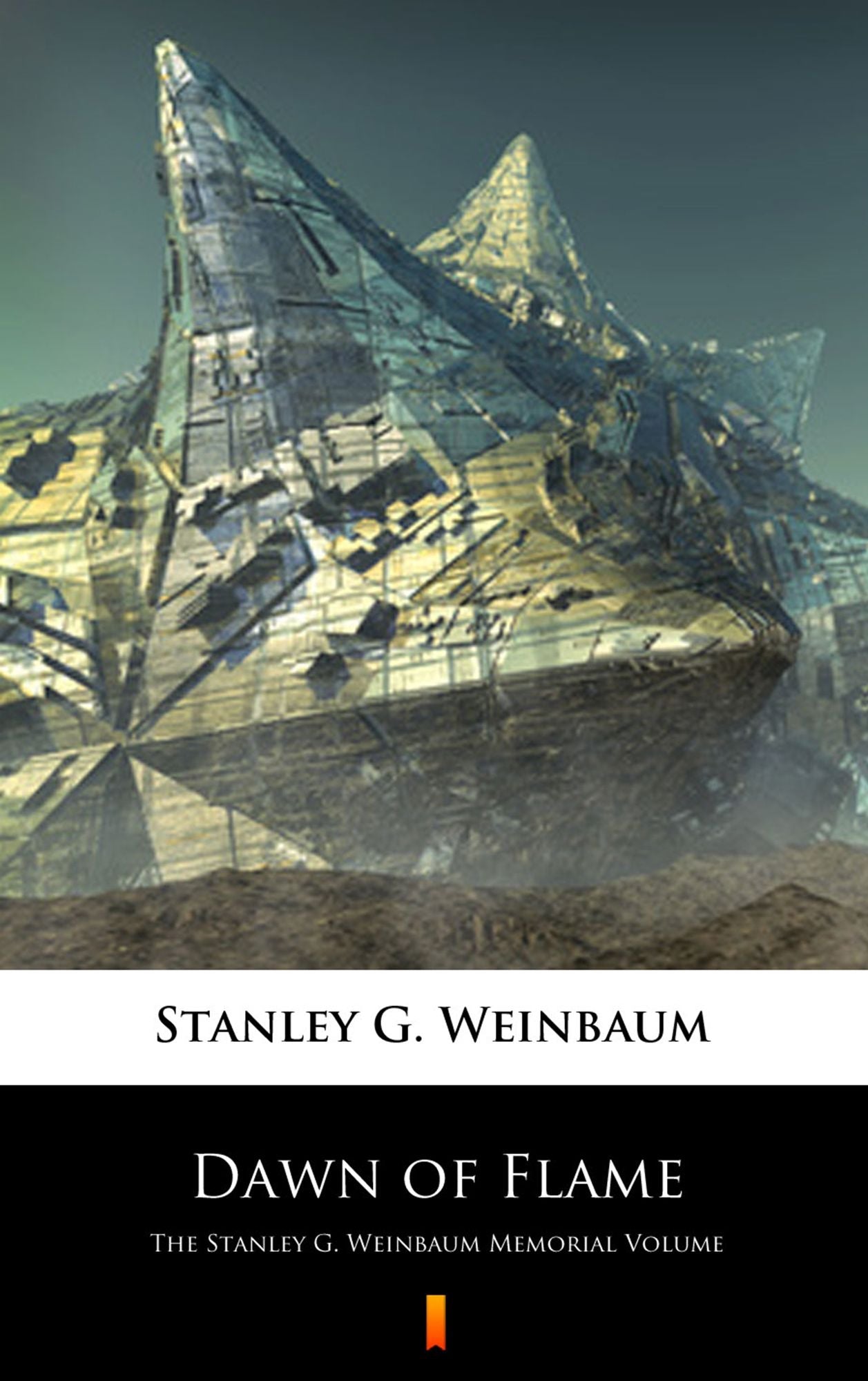 Dawn of Flame: The Stanley G. Weinbaum Memorial Volume
