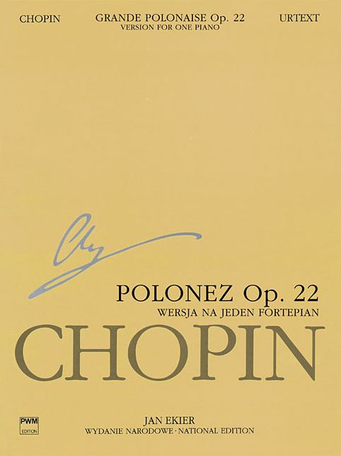 Grande Polonaise in E Flat Major Op. 22 for Piano and Orchestra: Chopin National Edition Series A Vol. XVf