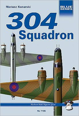 304 (Polish) Squadron RAF: Wellingtons Against Uboote
