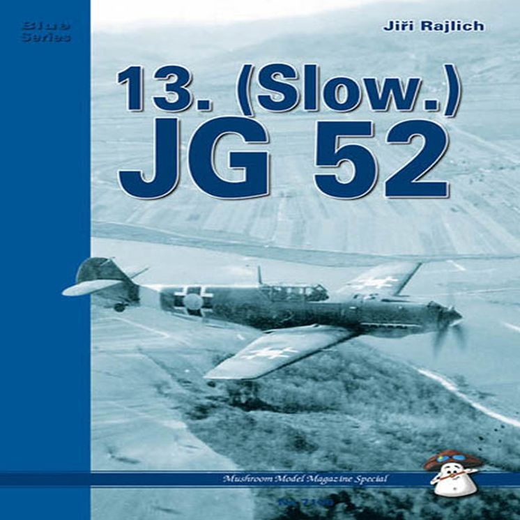 13. (Slow.) Jg 52