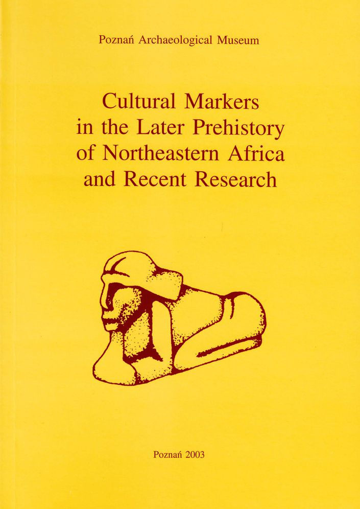 Cultural Markers in the Later Prehistory of Northeastern Africa and Recent Research