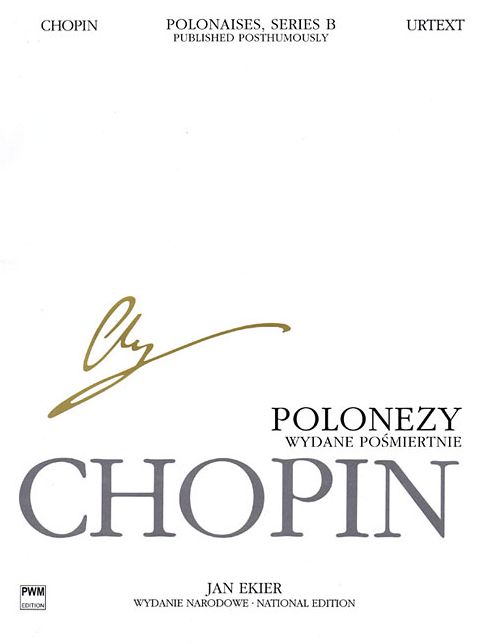 Polonaises, Series B: Published Posthumously: Chopin National Edition 26B, Vol. II