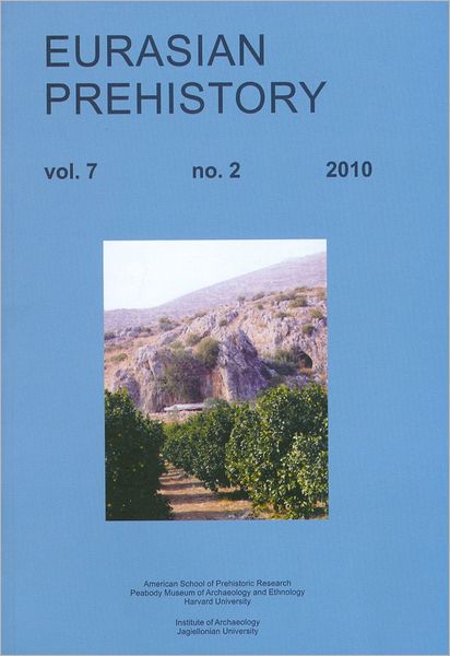 Eurasian Prehistory 7: 2 (2010): A Journal for Primary Archaeological Data