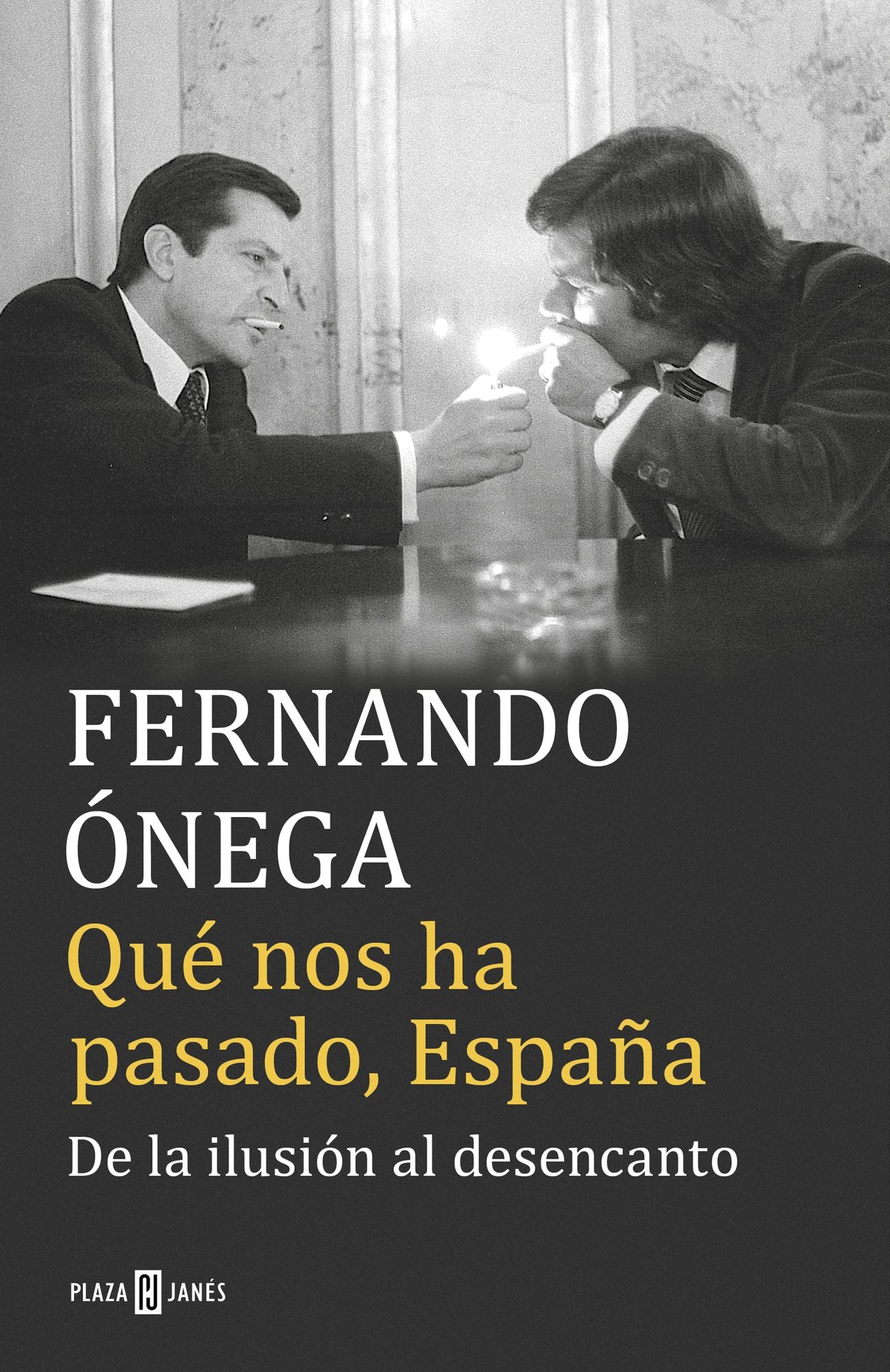 Qué nos ha pasado, España: De la ilusión al desencanto