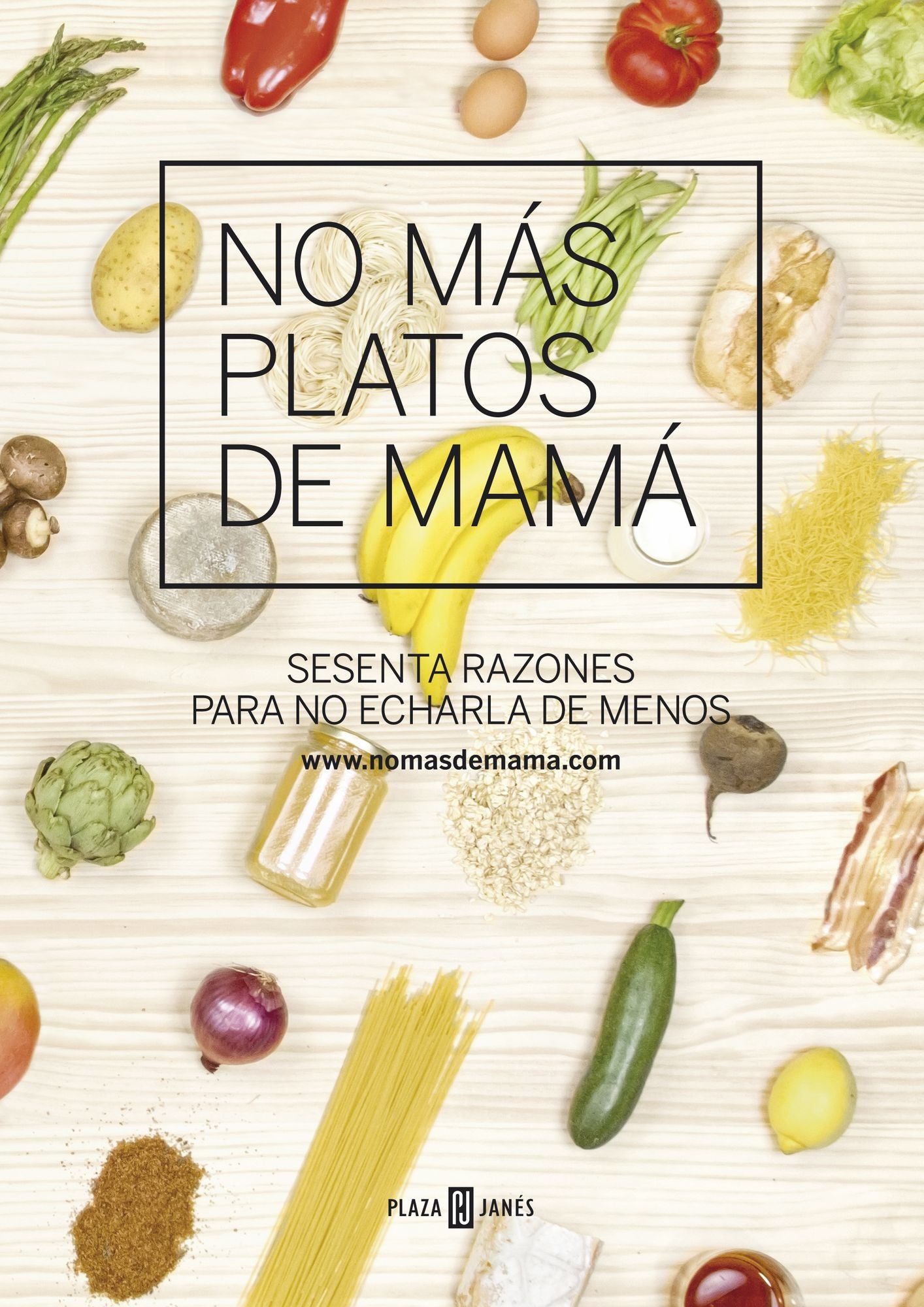 No más platos de mamá: Sesenta razones para no echarla de menos