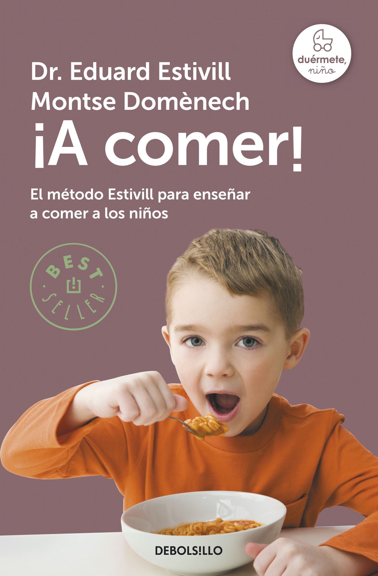 ¡A comer!: El método Estivill para enseñar a comer a los niños