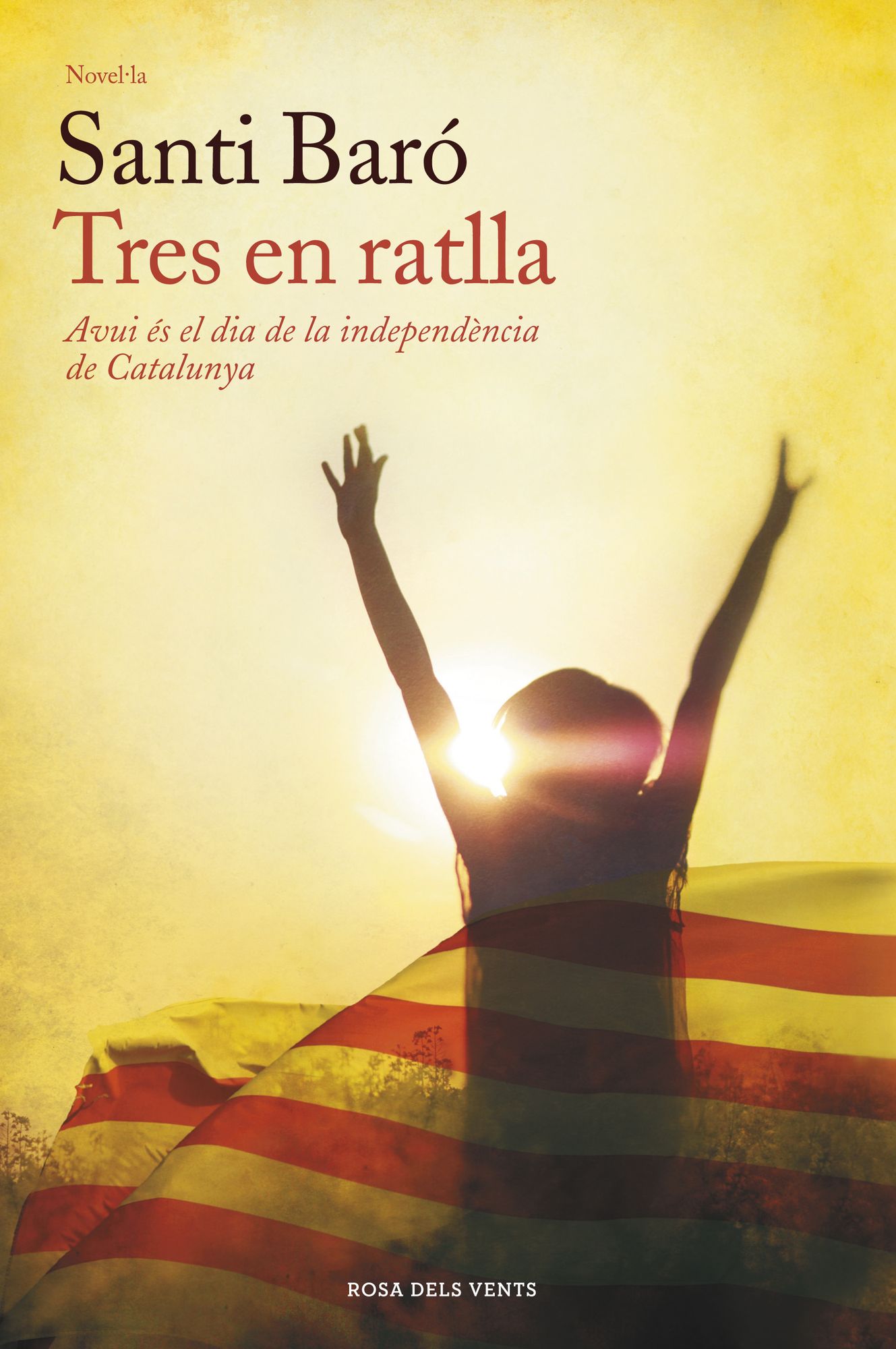 Tres en ratlla: Avui és el dia de la independència de Catalunya
