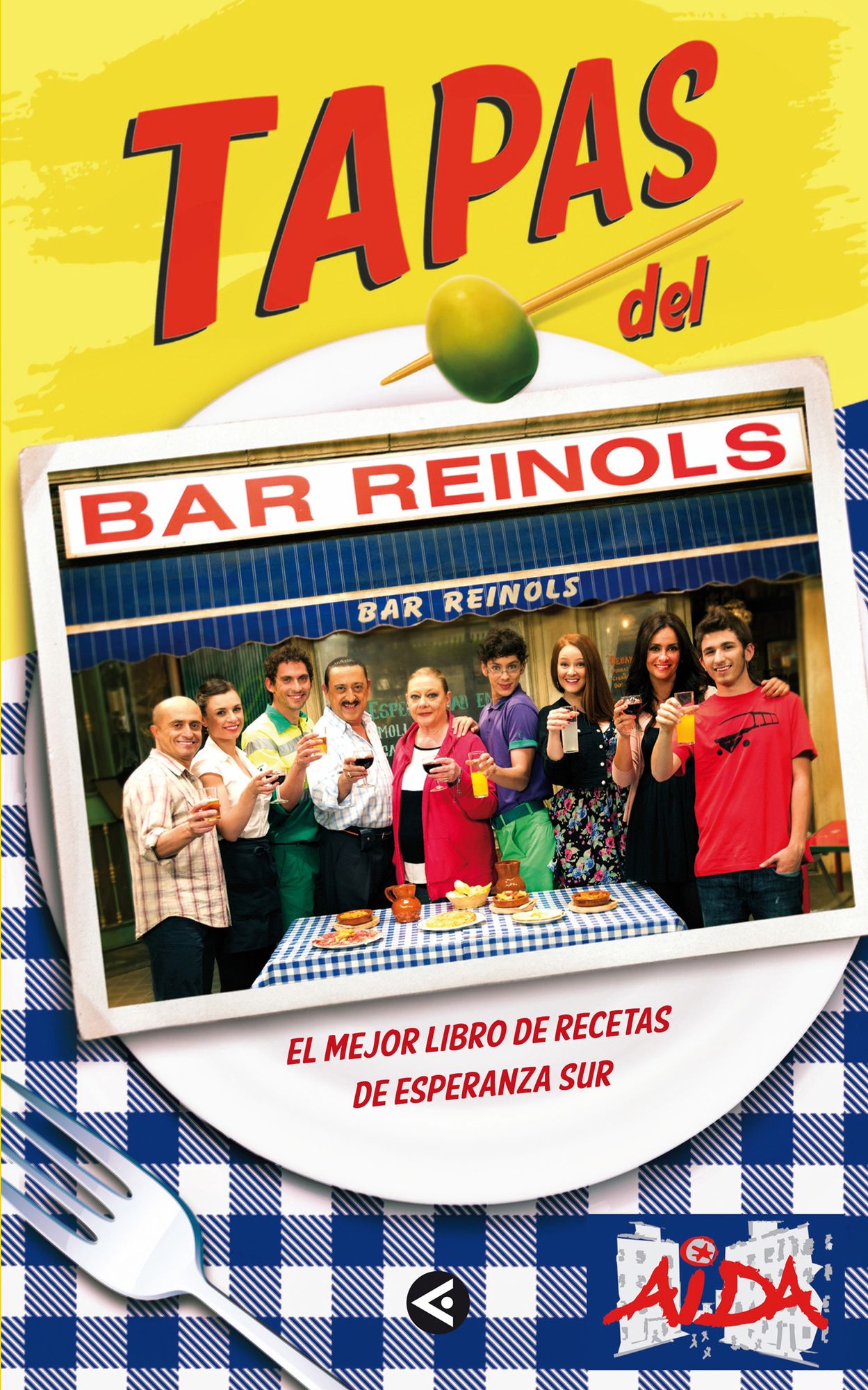 Tapas del Bar Reinols: El mejor libro de recetas de Esperanza Sur