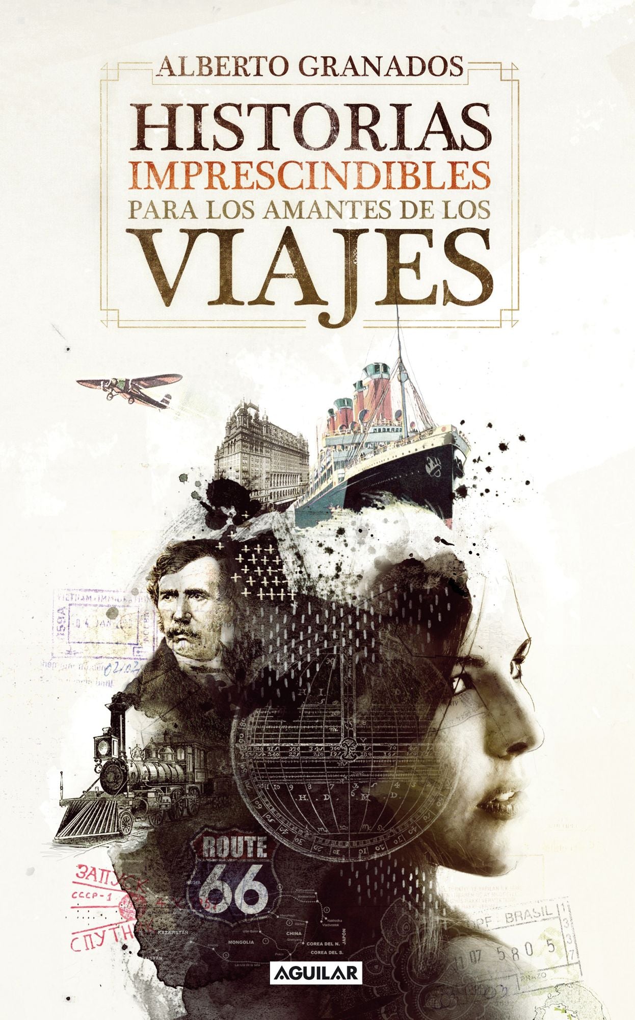 Historias imprescindibles para los amantes de los viajes: Una vuelta al mundo sorprendente y curiosa