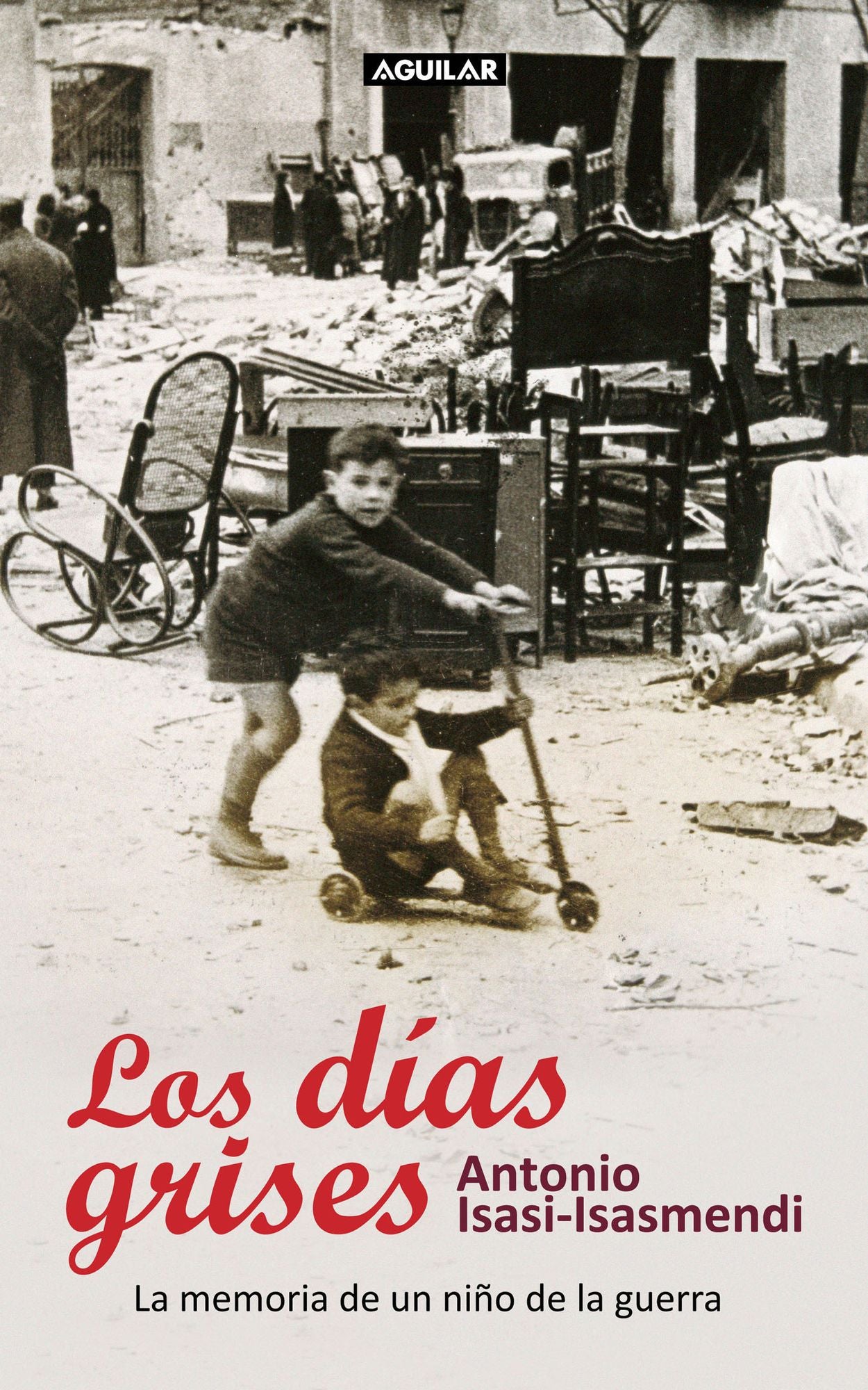 Los días grises: La memoria de un niño de la guerra
