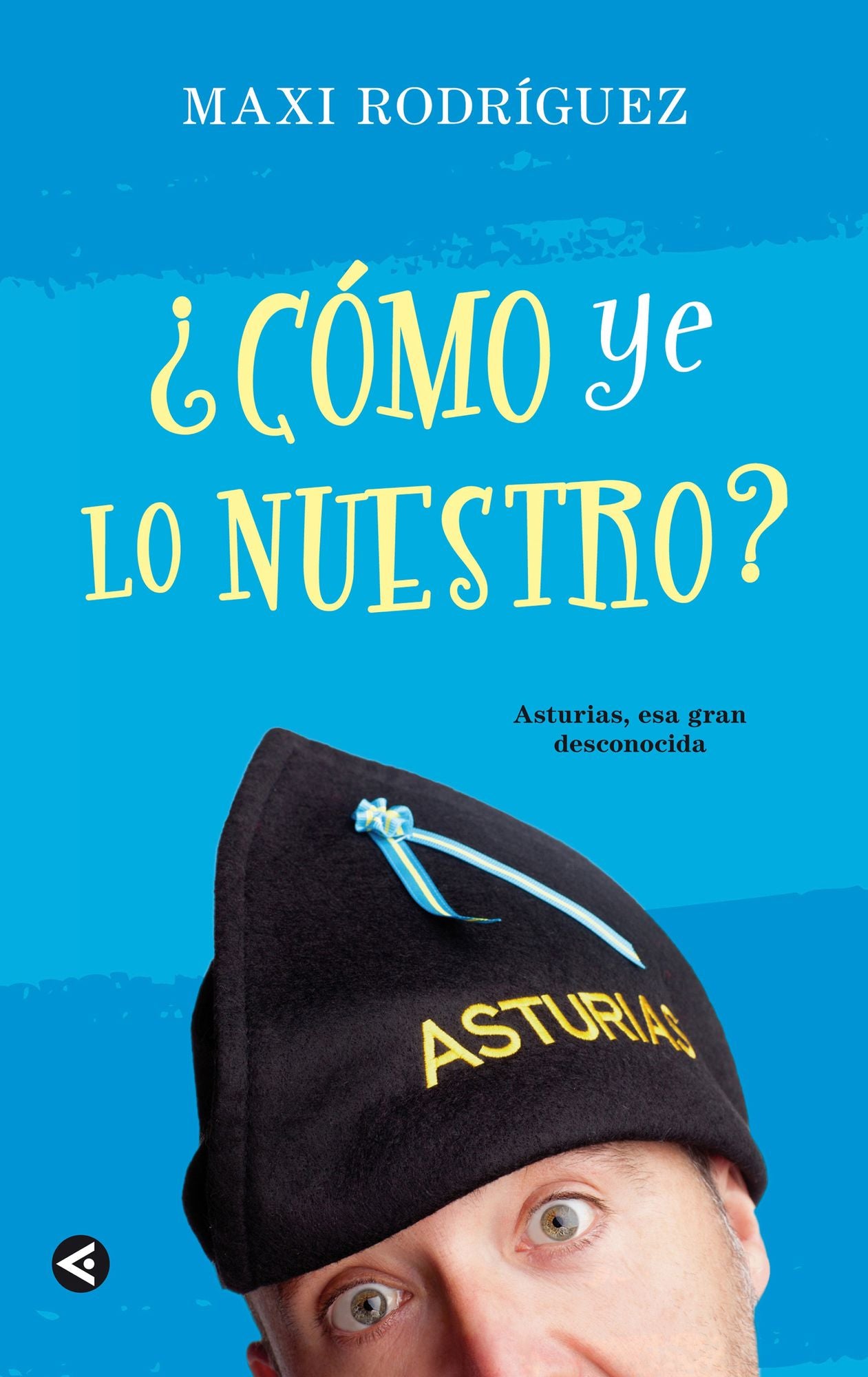 Cómo ye lo nuestro?: Asturias, esa gran desconocida