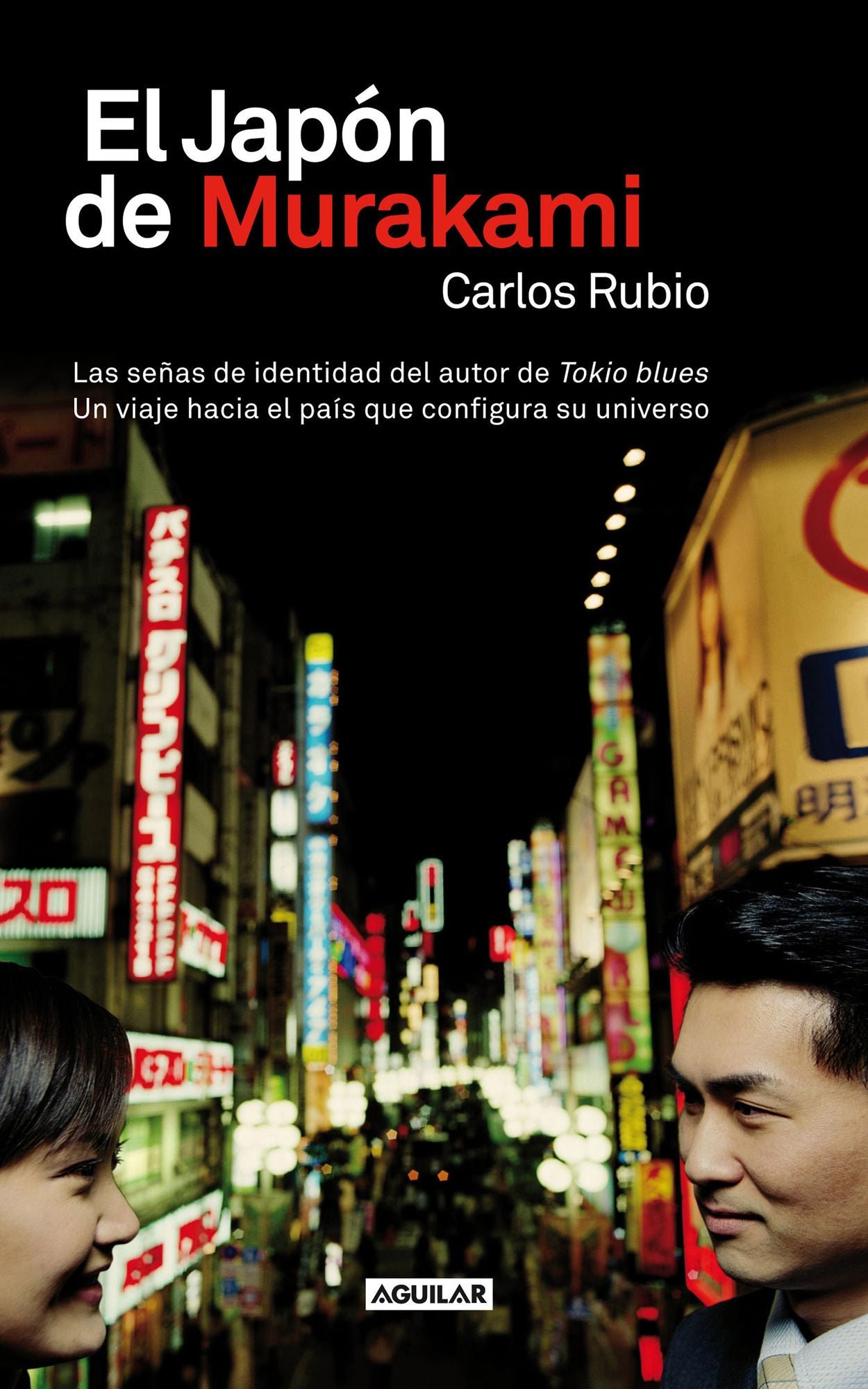 El Japón de Murakami: Las señas de identidad del autor de Tokio blues. Un viaje hacia el país que conf