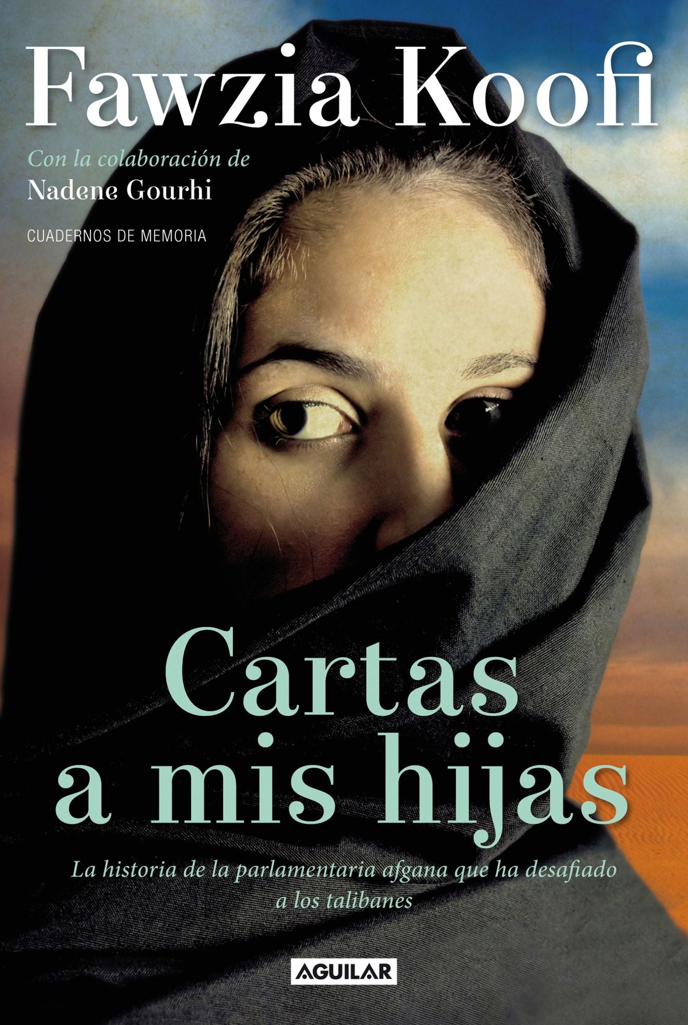 Cartas a mis hijas. La historia de la parlamentaria afgana que ha desafiado a los talibanes