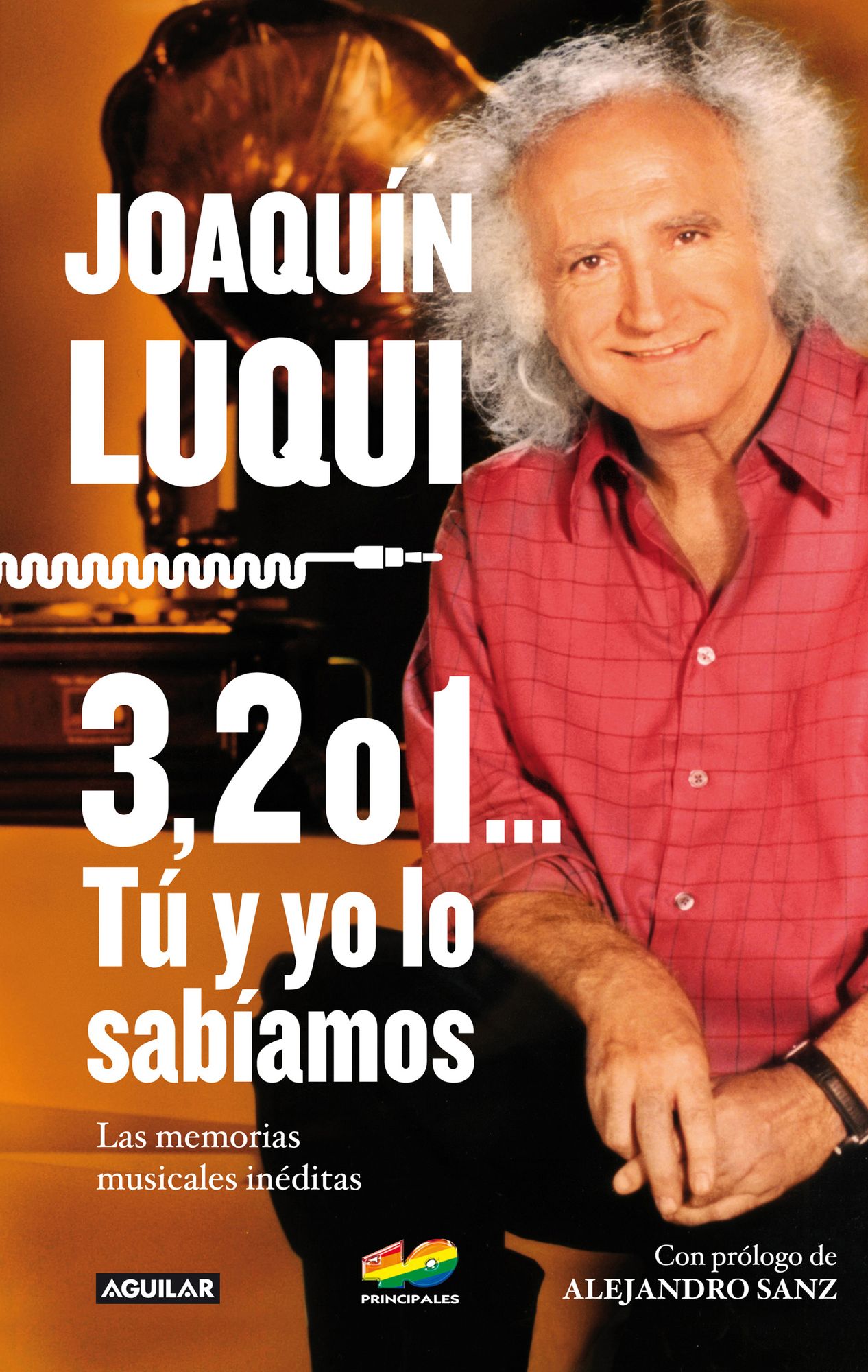 3, 2 ó 1... Tú y yo lo sabíamos: Las memorias musicales inéditas