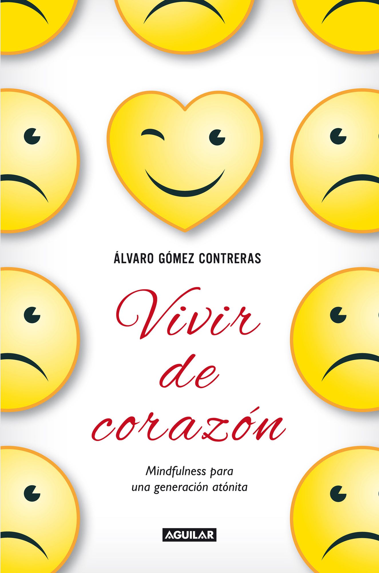 Vivir de corazón: Mindfulness para una generación atónita