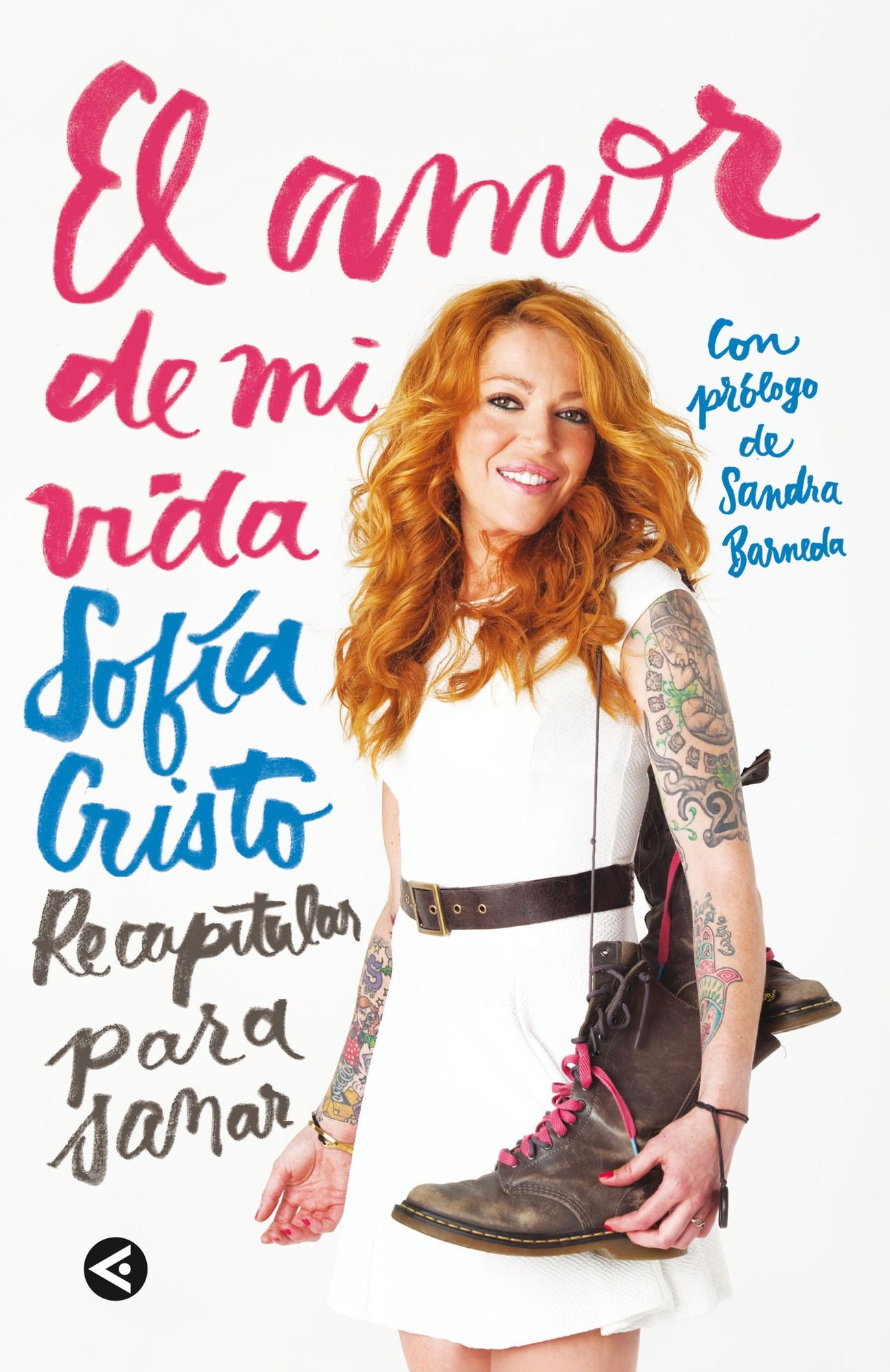 El amor de mi vida. Recapitular para sanar