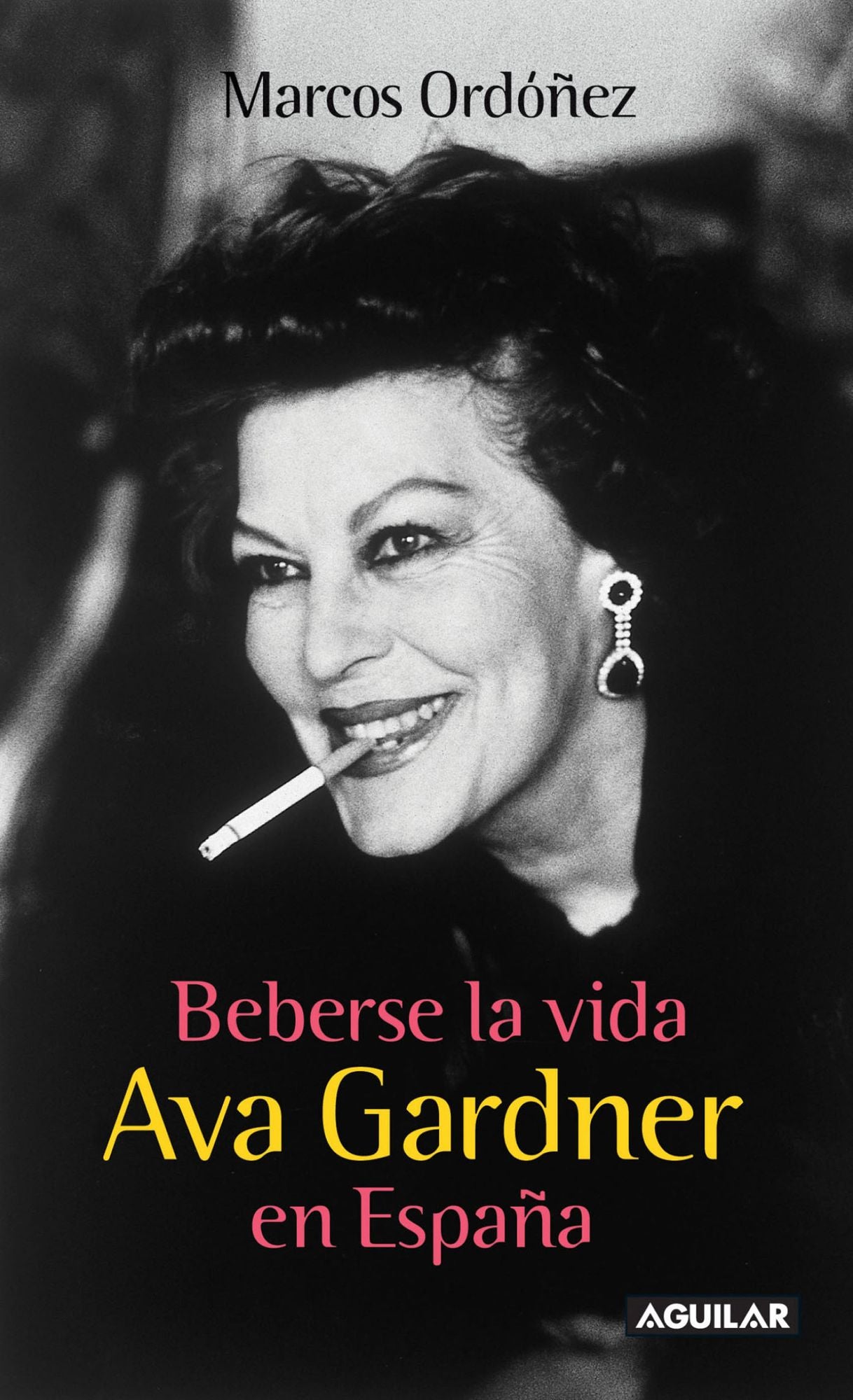 Beberse la vida: Ava Gardner en España
