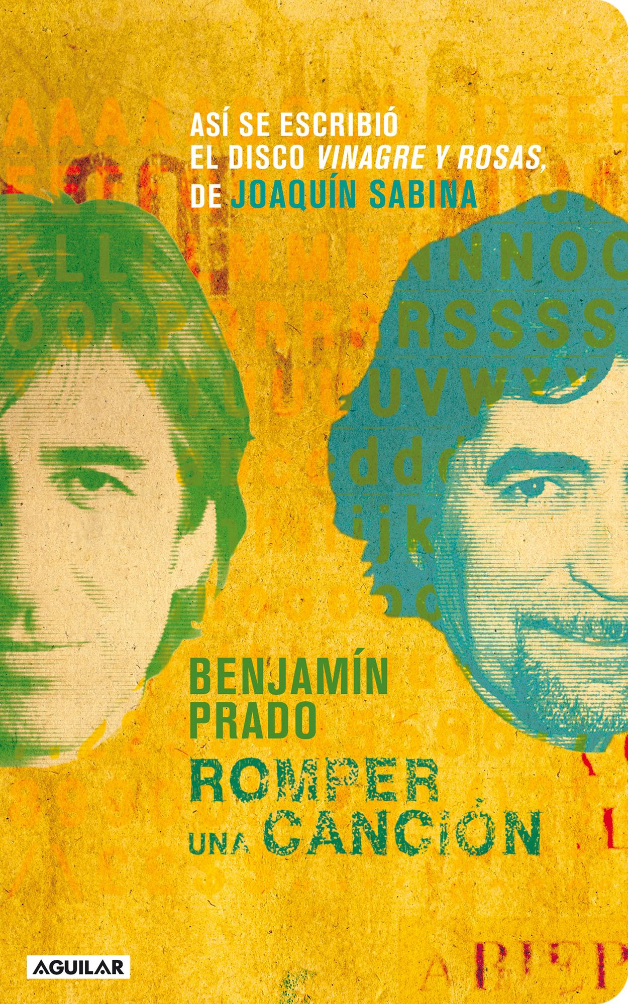 Romper una canción: Así se escribió el disco Vinagre y rosas, de Joaquín Sabina