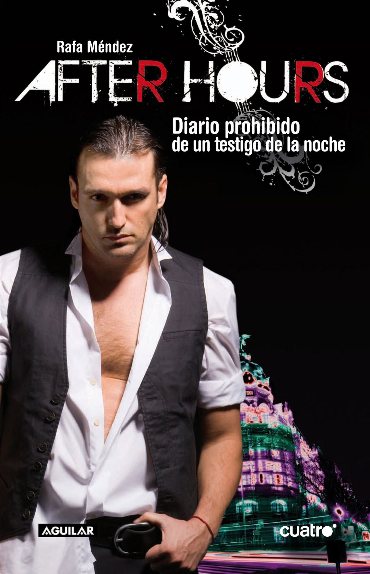 After hours: Diario prohibido de un testigo de la noche
