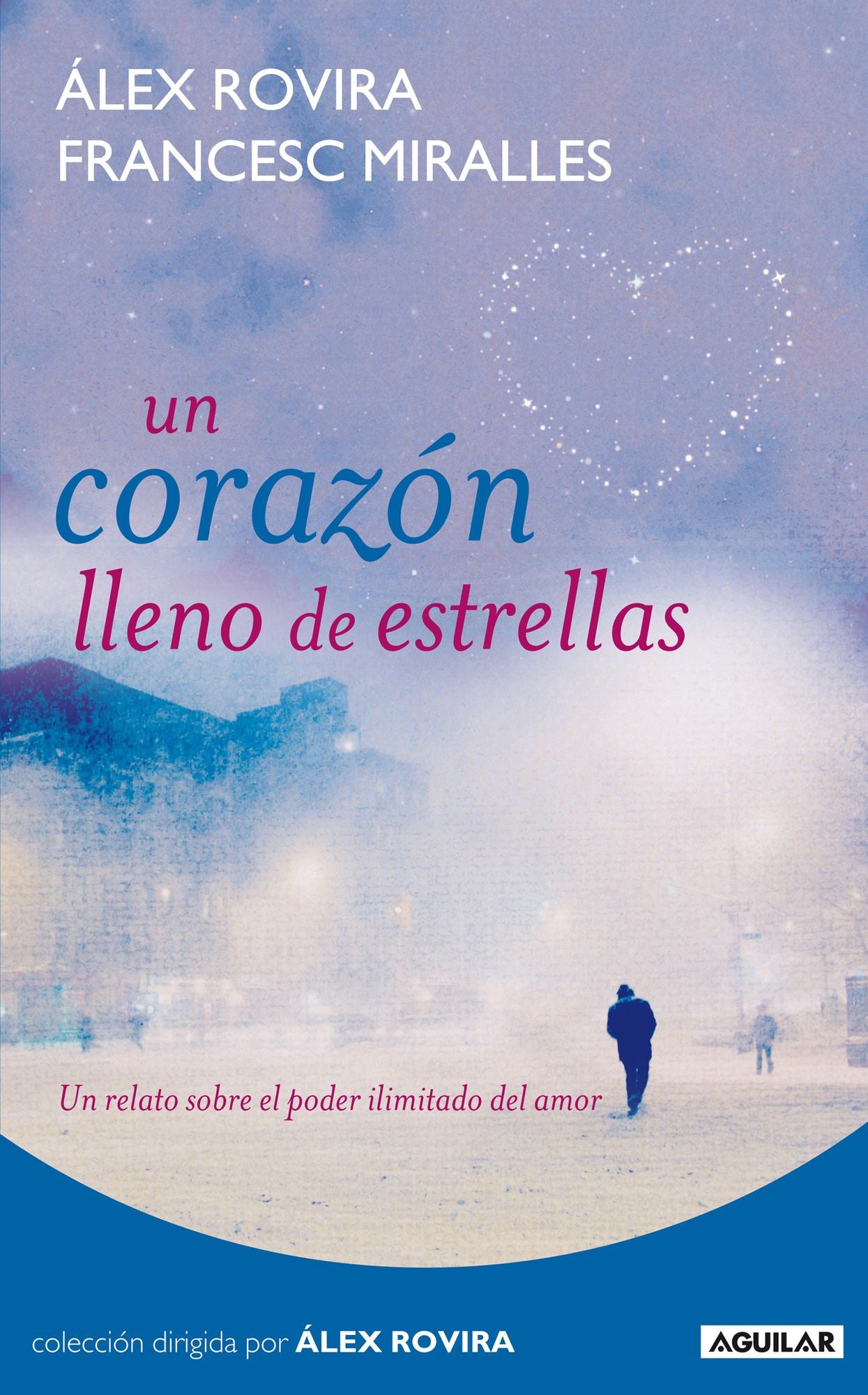 Un corazón lleno de estrellas: Un relato sobre el poder ilimitado del amor
