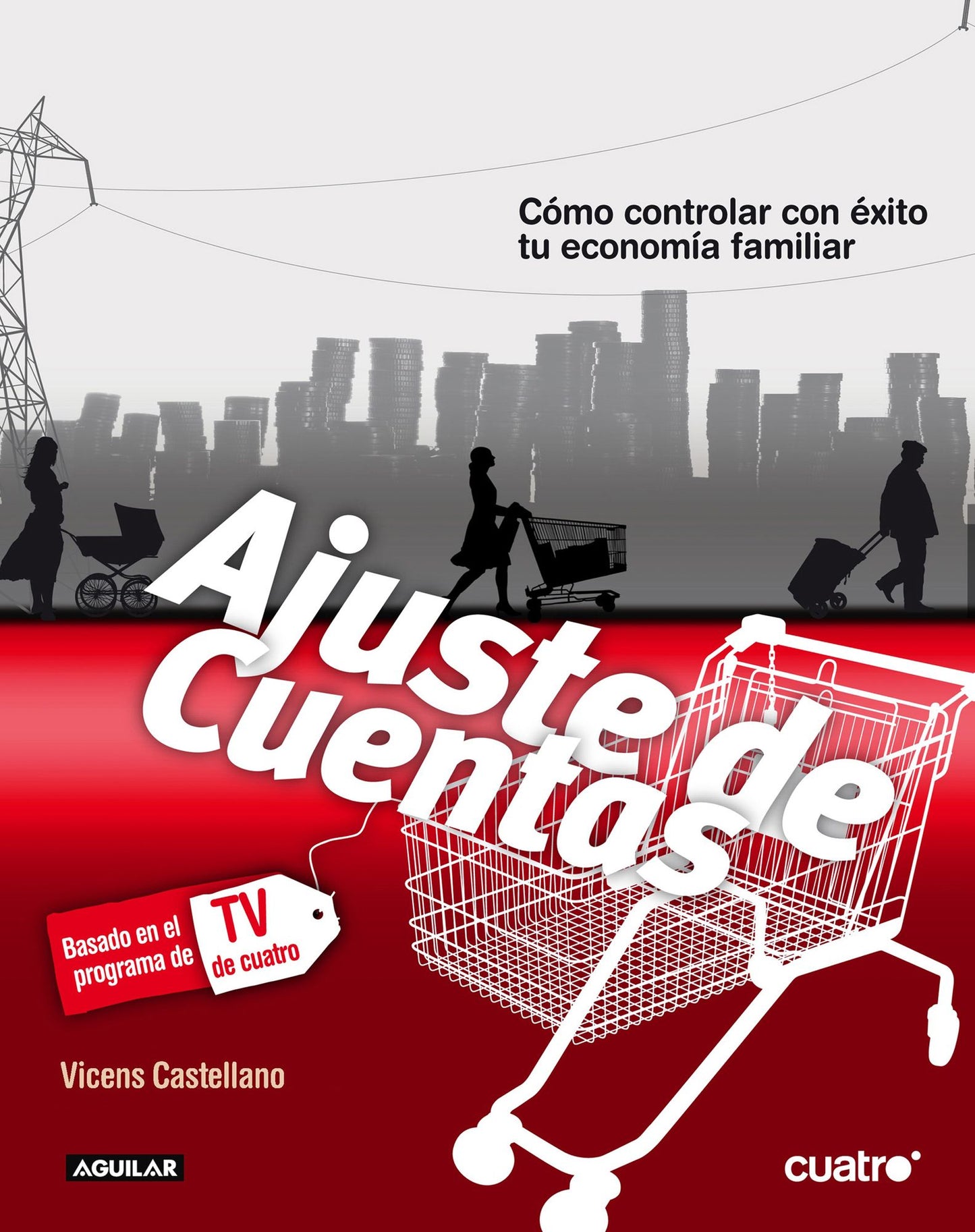Ajuste de cuentas: Cómo controlar con éxito tu economía familiar