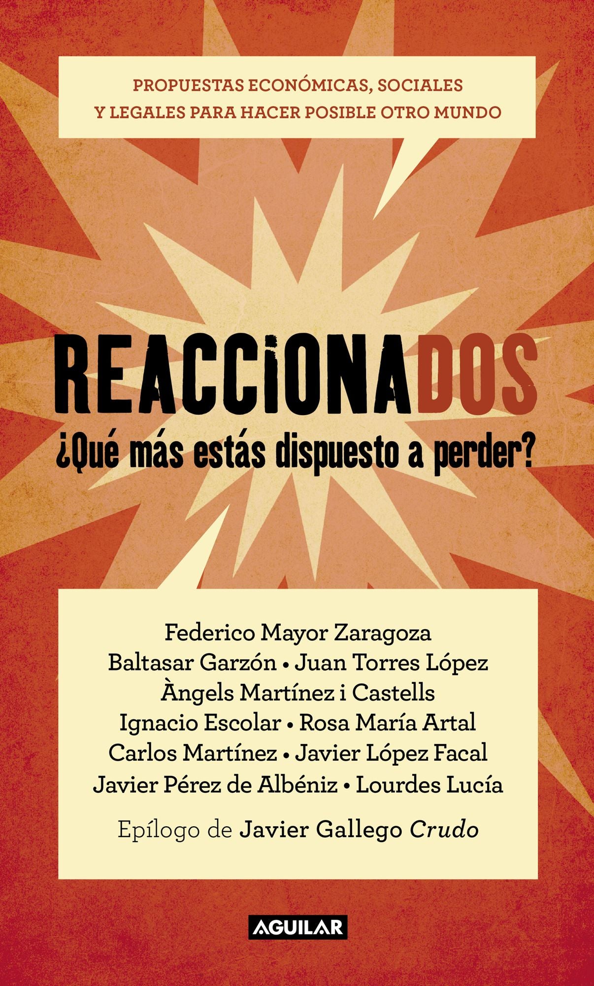 Reaccionados: Propuestas económicas, sociales y legales para hacer posible otro mundo