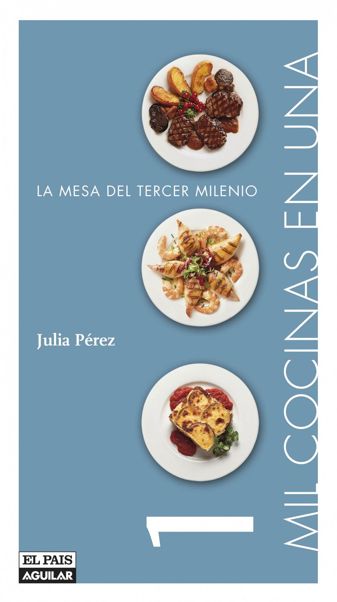 Mil cocinas en una: La mesa del tercer milenio