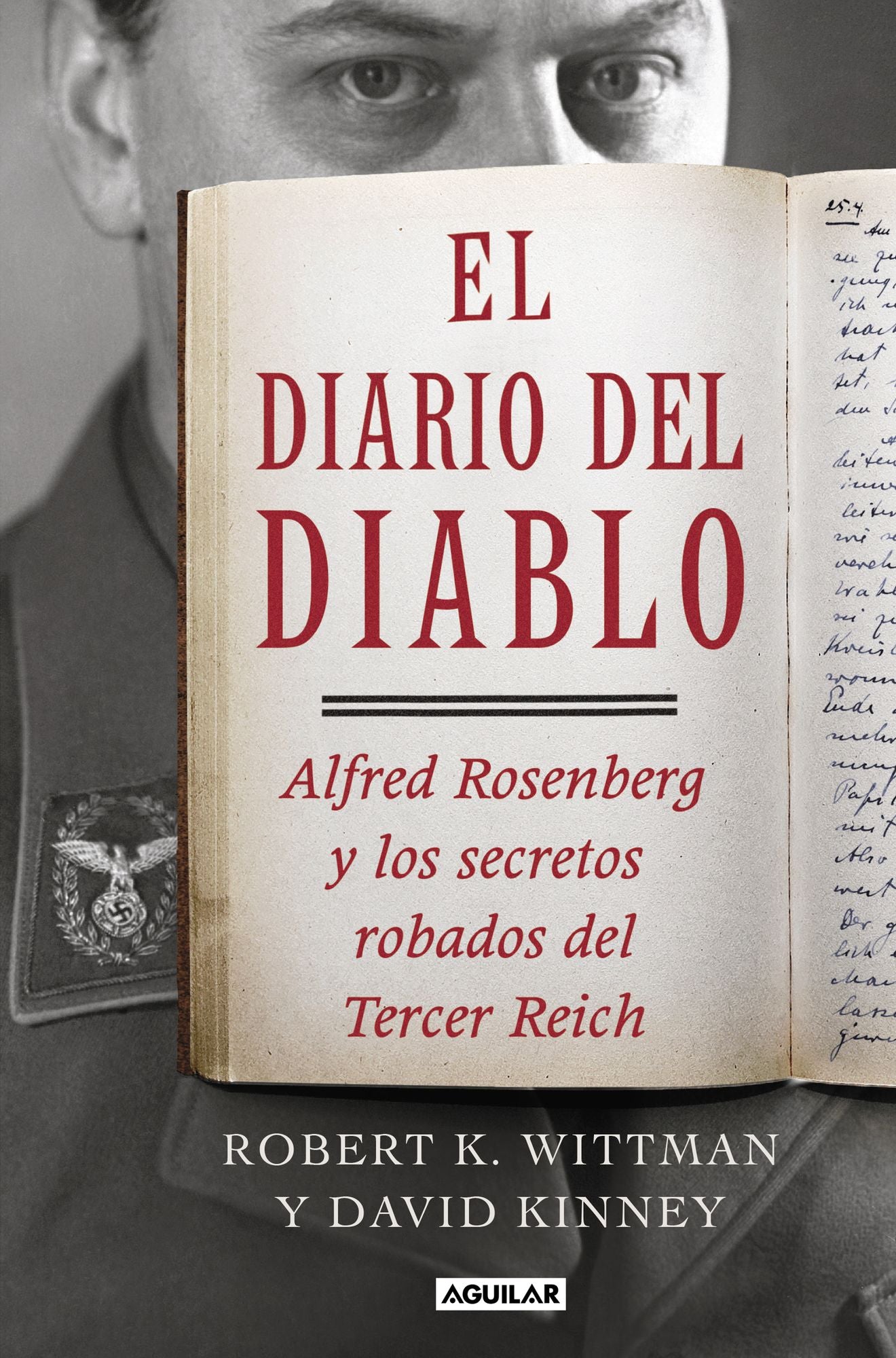 El diario del diablo: Alfred Rosenberg y los secretos robados del Tercer Reich