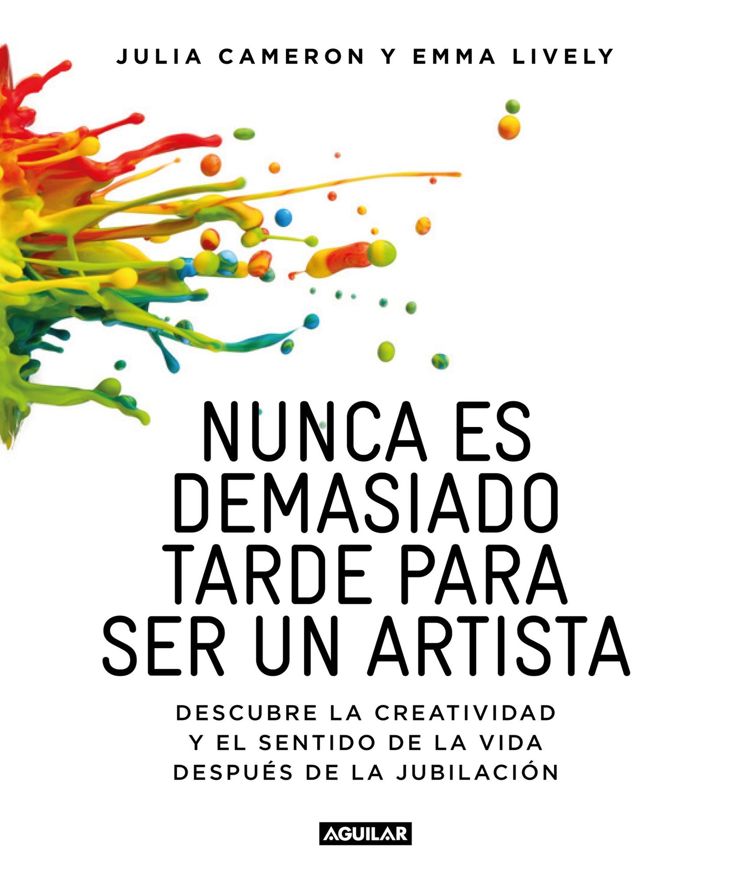 Nunca es demasiado tarde para ser un artista: Descubre la creatividad y el sentido de la vida después de la jubilación