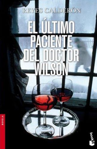 El Ltimo Paciente Del Doctor Wilson