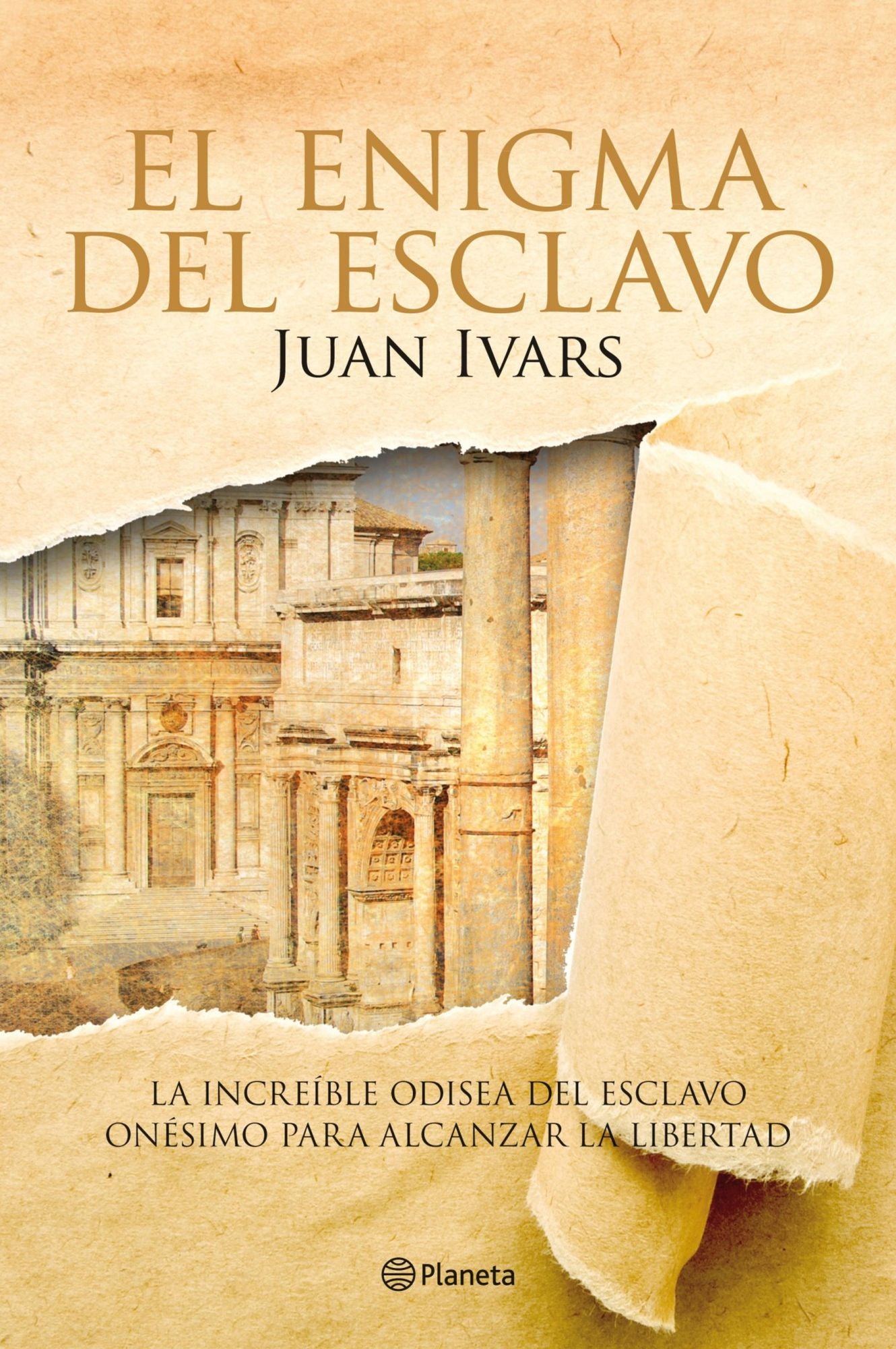 El enigma del esclavo: La increible odisea del esclavo onésimo para alcanzar la libertad