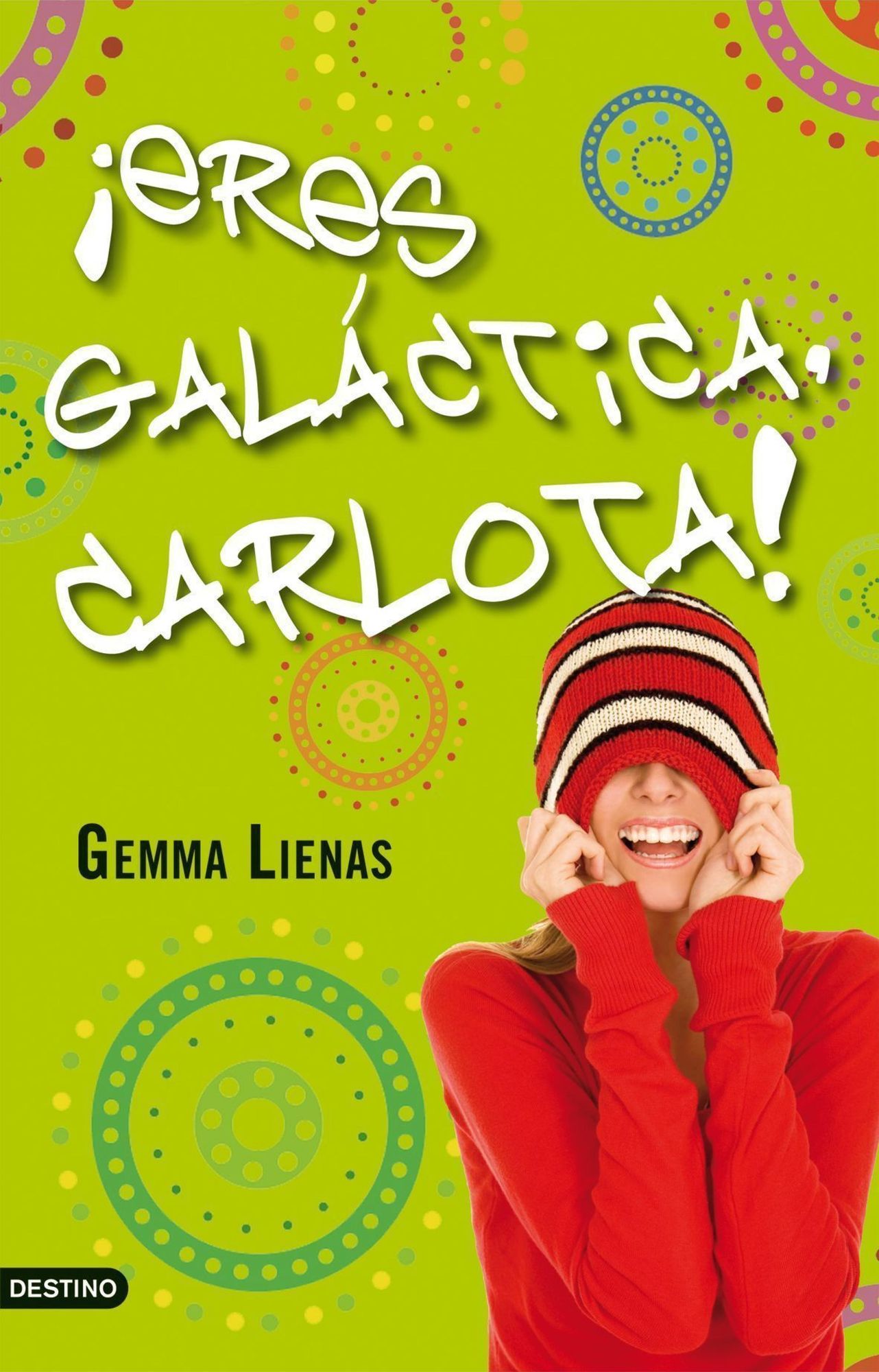Eres galáctica, Carlota!