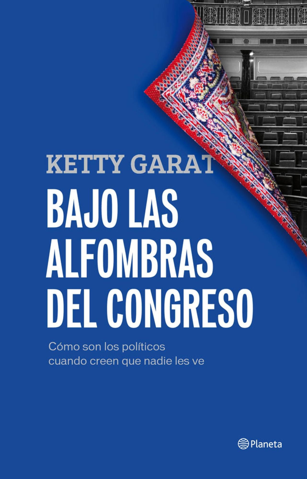 Bajo las alfombras del Congreso: Cómo son los políticos cuando creen que nadie los ve