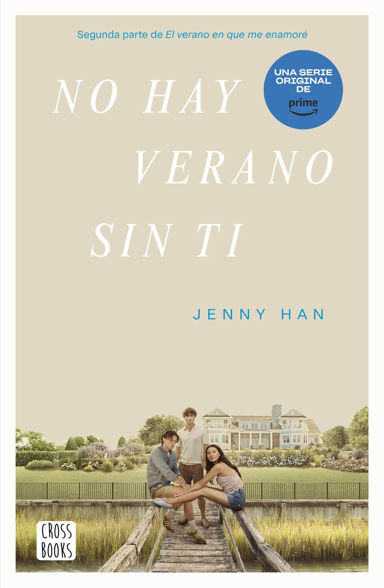 No hay verano sin ti: Verano 2