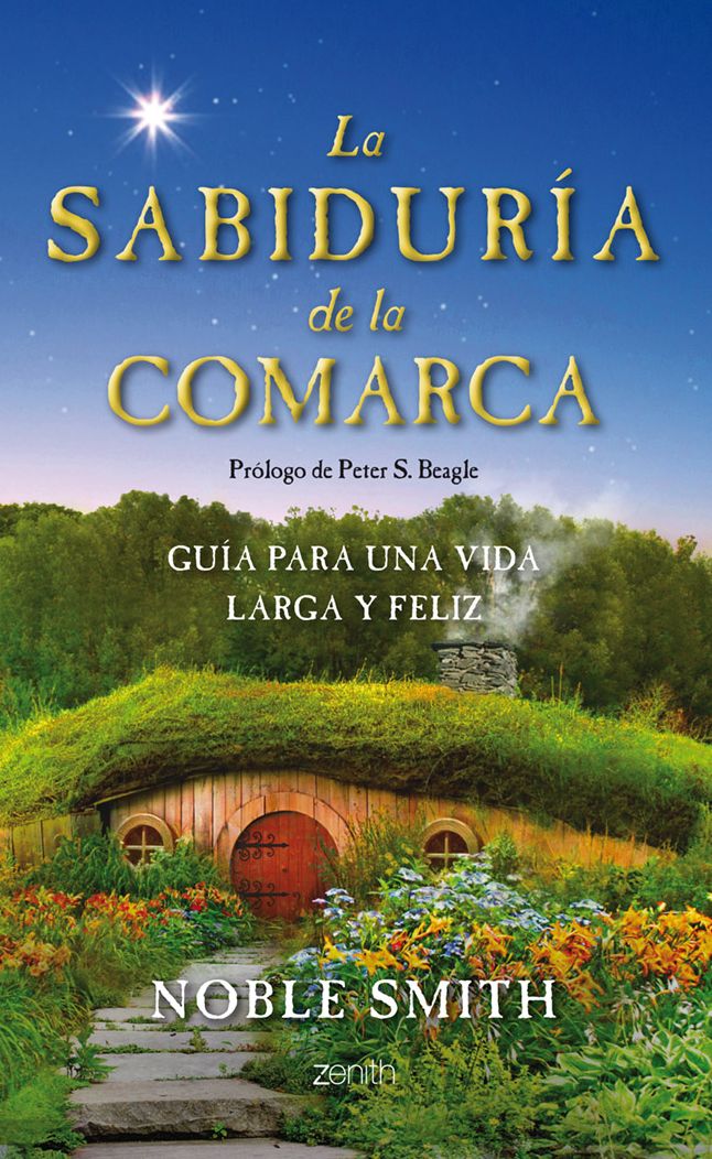 La sabiduría de la Comarca: Guía para una vida larga y feliz