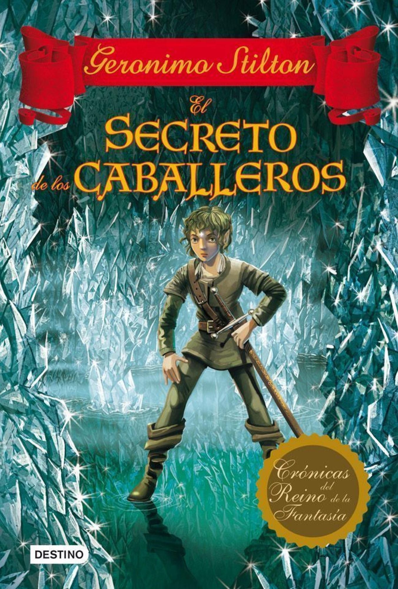 El secreto de los caballeros: Crónicas del Reino de la Fantasía 6